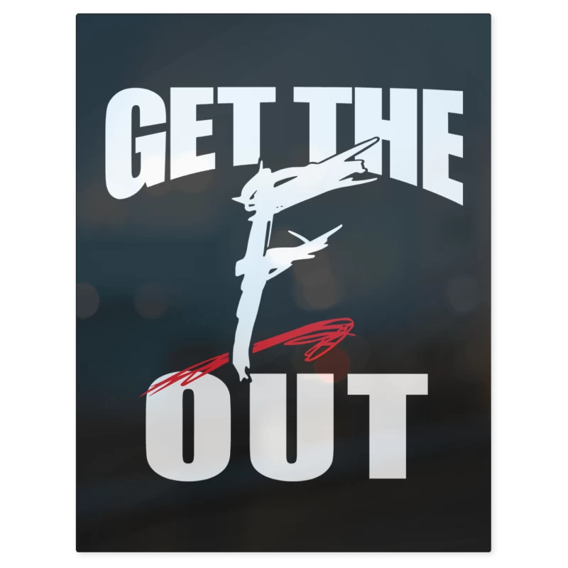 WWE Get the F Out – Print Metálico