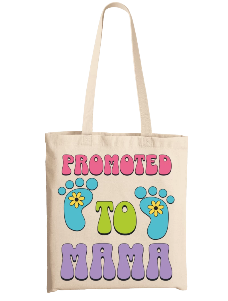 Totebag Promoted To Mama Feet