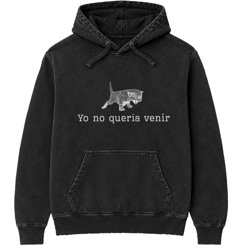 Polerón Yo no quería venir — Regalo divertido con gatito, humor para amigos introvertidos, amigo secreto, cumpleaños