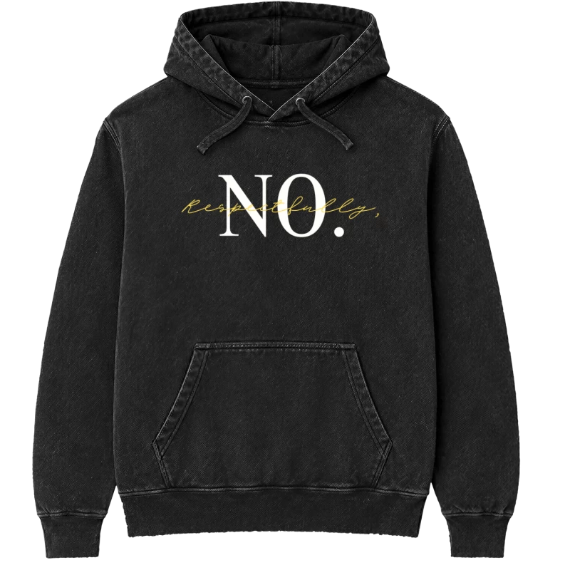 Polerón Respectfully, No. — Regalo mamá, amiga y hermana, actitud y límites sanos, decir que no con elegancia, regalo para mujeres con carácter