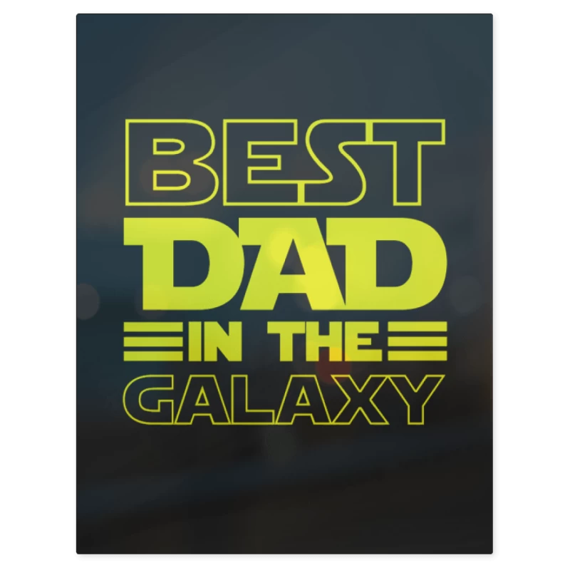 Best Dad in the Galaxy – Print Metálico