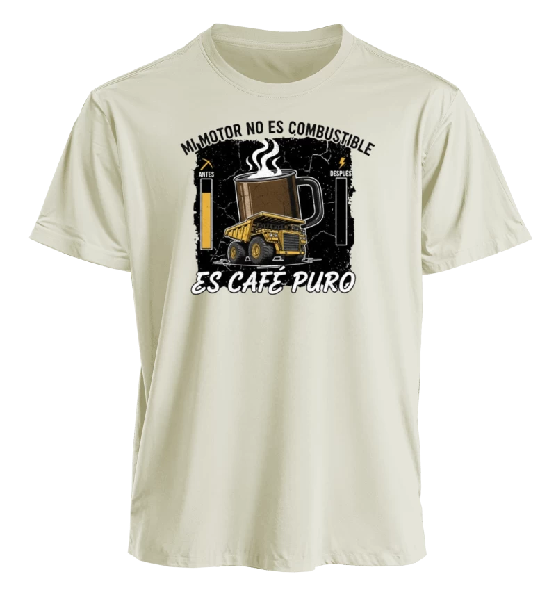 Polera Mi motor NO es Combustible, es Café Puro