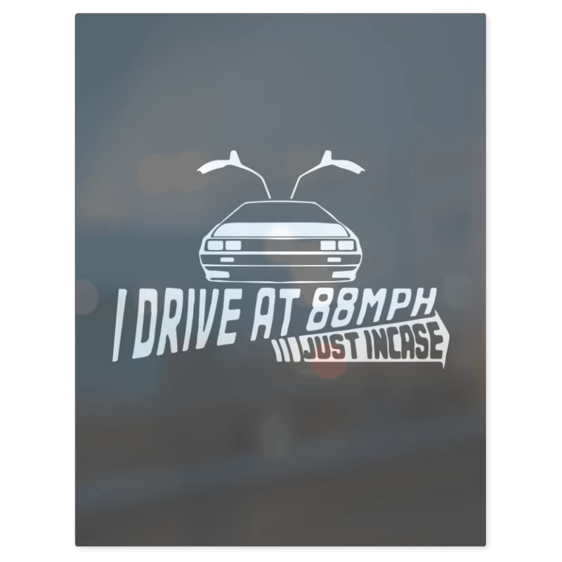 Drive At 88 MPH – Print Metálico