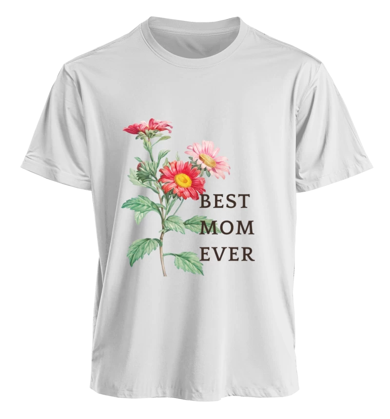 Polera Best Mom Ever con flores — Regalo para mamá, ilustración botánica a color, cumpleaños y Día de la Madre