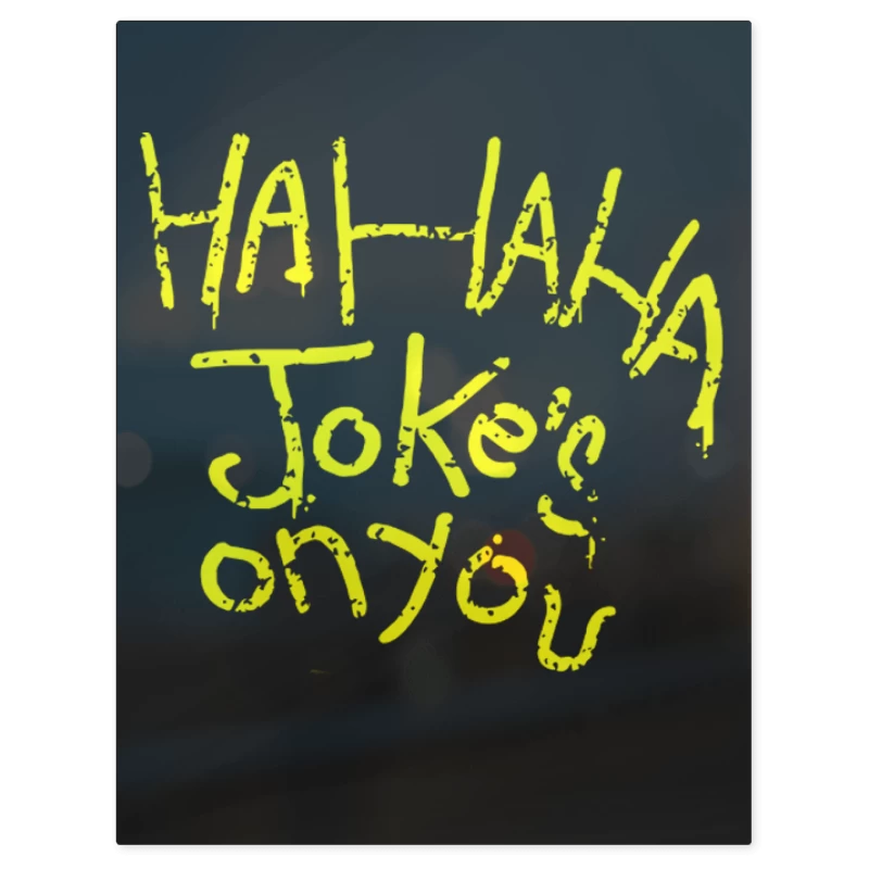 Hahaha Jokes Onyou – Print Metálico