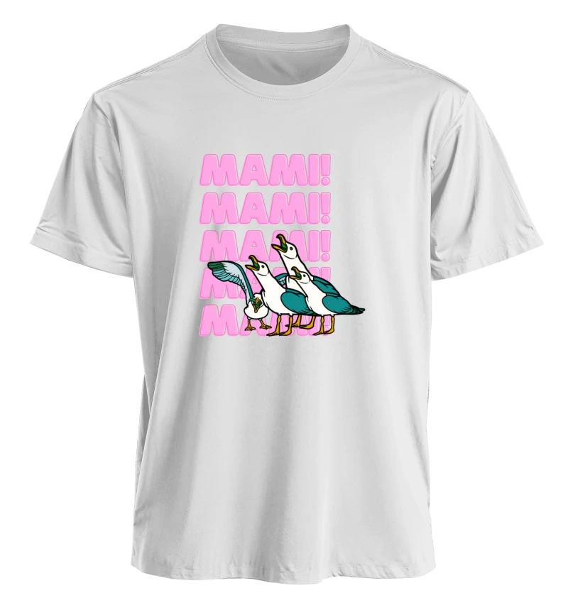 Mami! Mami! Mami! — Regalo divertido para mamá con gaviotas, humor y Día de la Madre, para mamás que ya no escuchan otra palabra