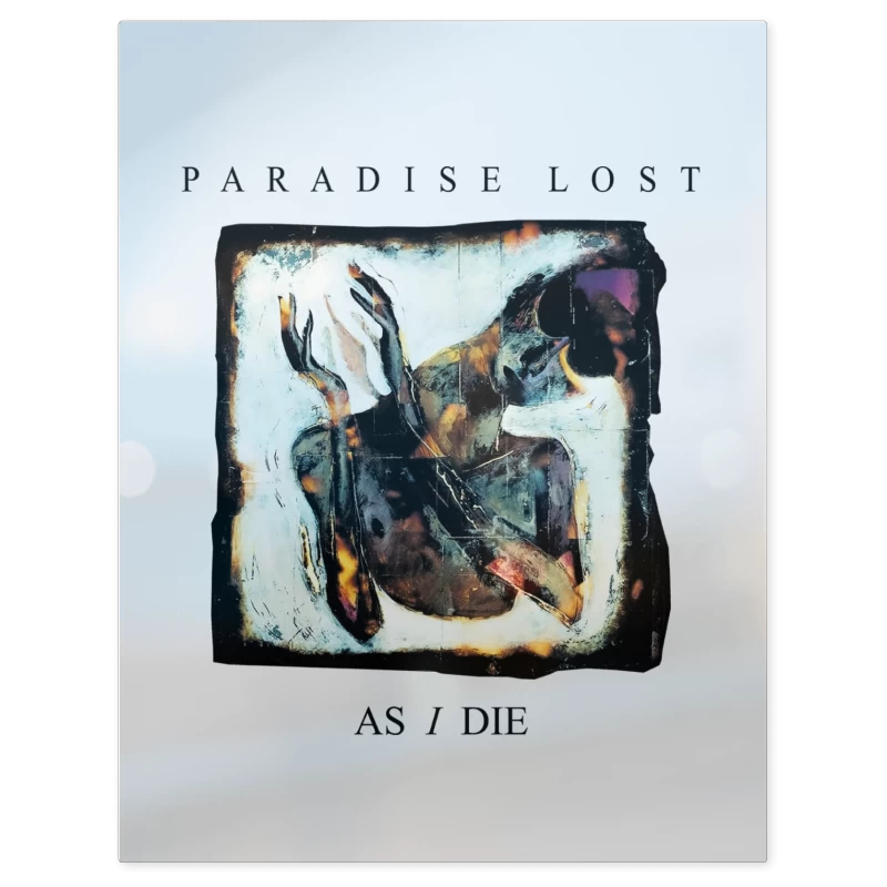 Paradise Lost As I Die B – Print Metálico