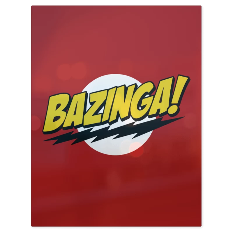 Bazinga! – Print Metálico