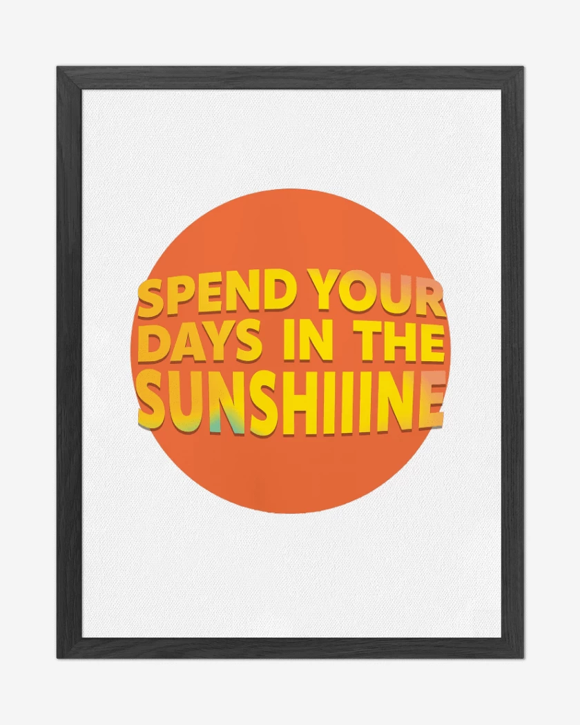 Cuadro decorativo Oasis Spend Your Days in the Sunshine