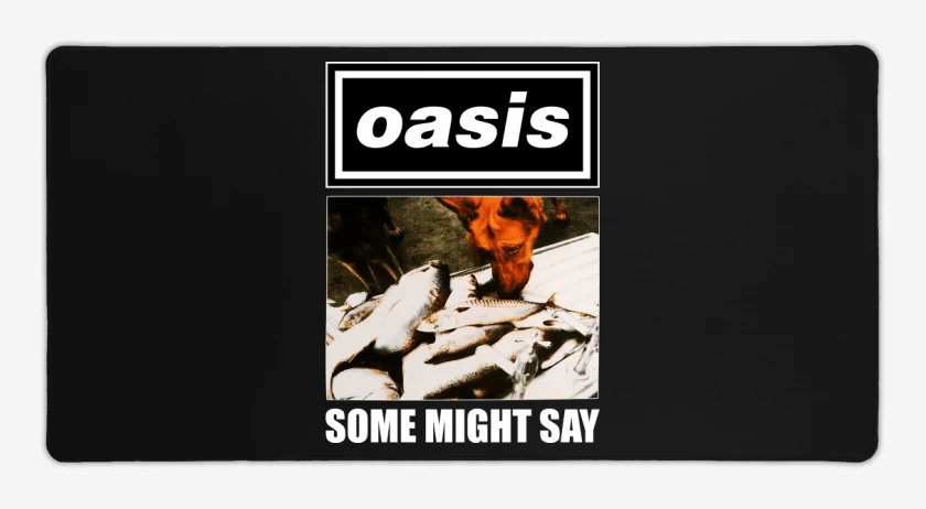 Mouse pad Gamer Oasis Some Might Say