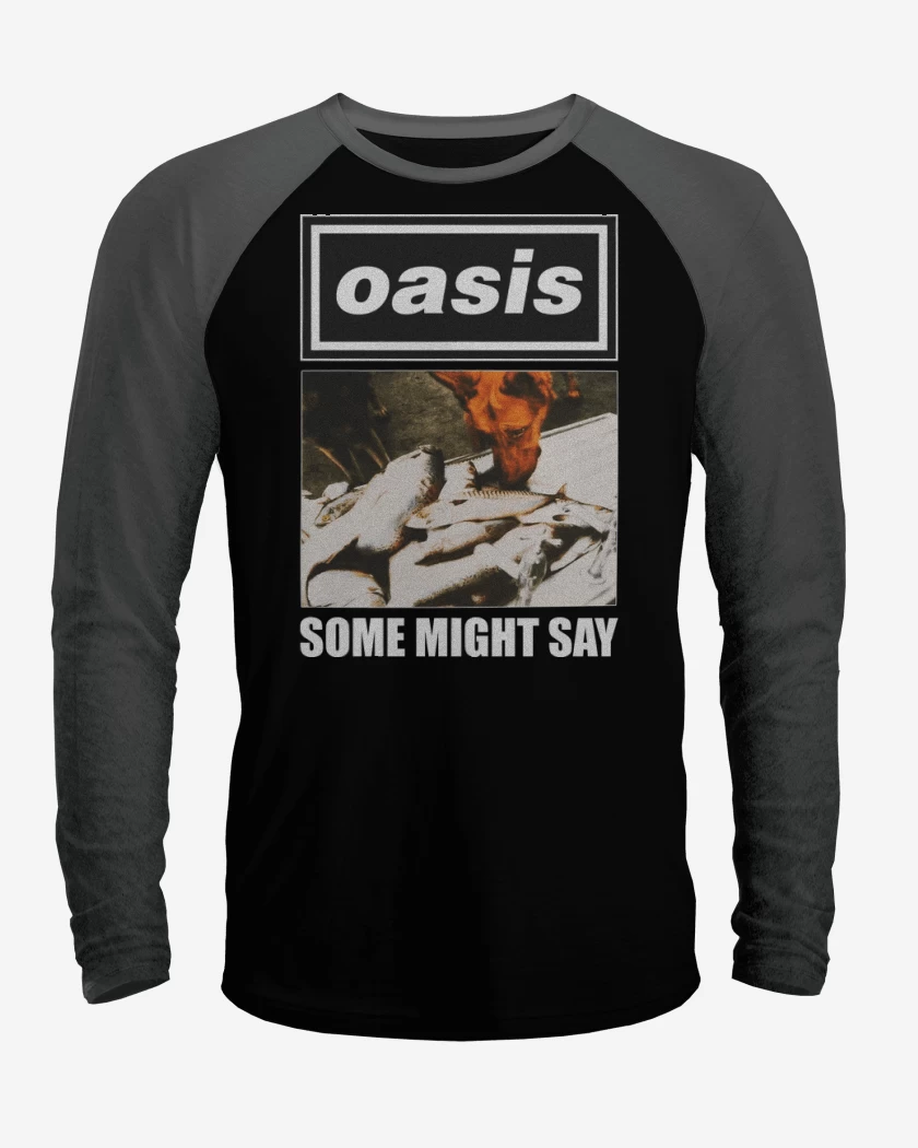 Polera Raglan Oasis Some Might Say