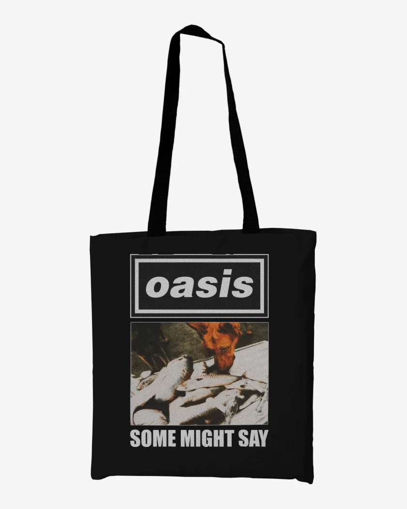 Totebag Oasis Some Might Say