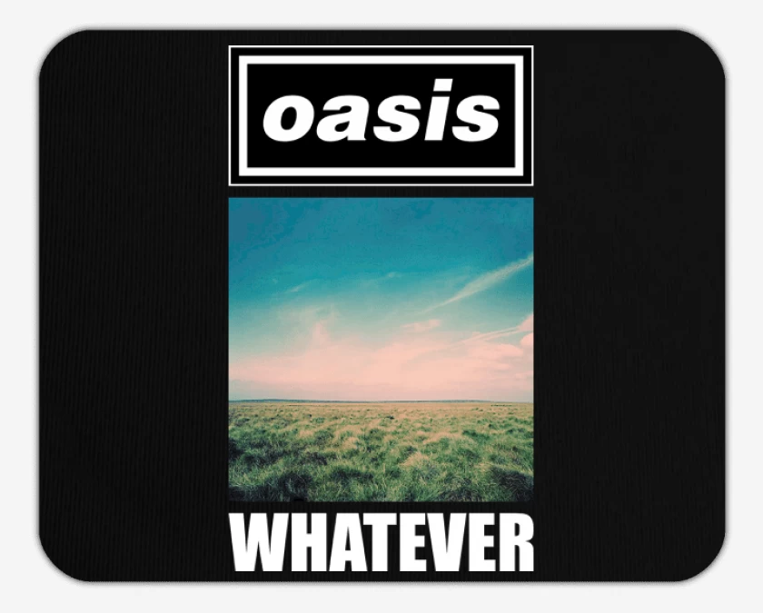 Mousepad Oasis Whatever