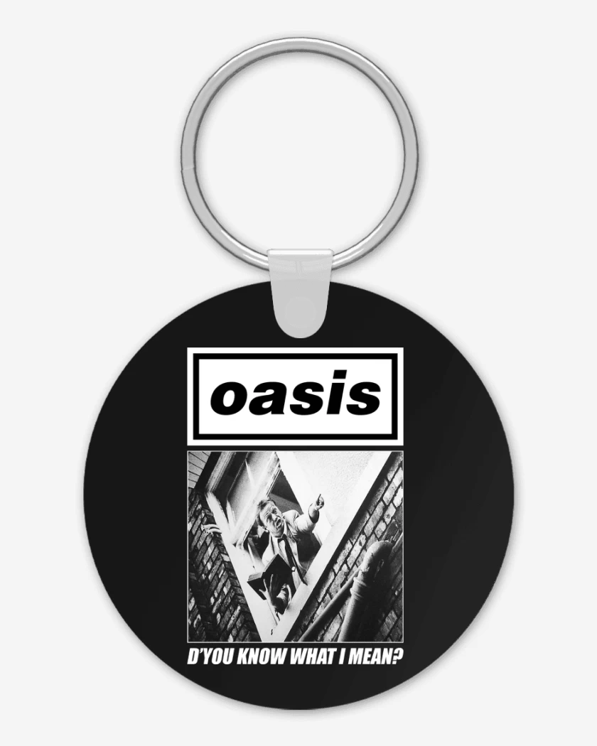 Llavero Oasis Dyou Know What I Mean