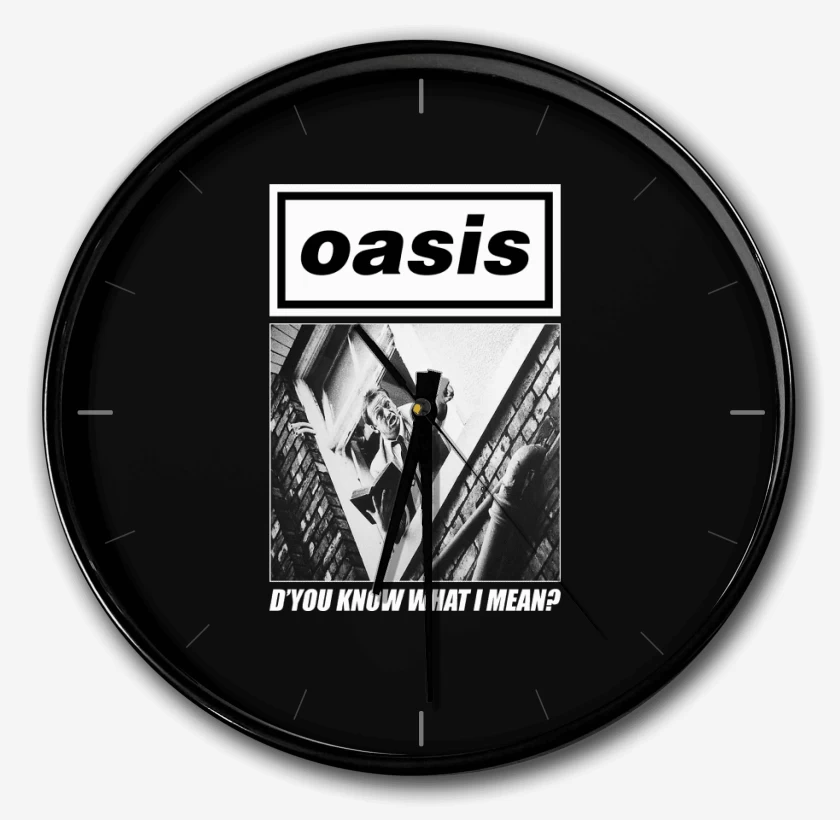 Reloj Oasis Dyou Know What I Mean