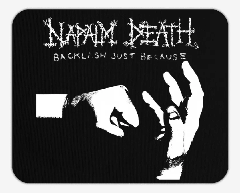 Mousepad Napalm Death Backlash Just Because