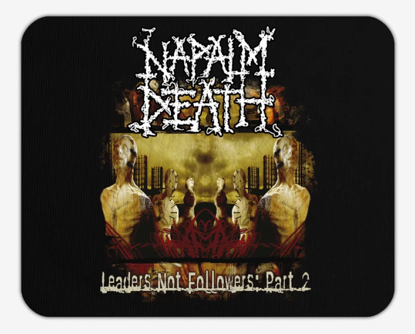 Mousepad Napalm Death Leaders Not Followers: Part 2