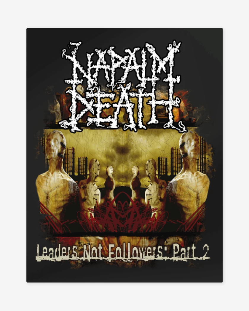Print metalico Negro de Napalm Death Leaders Not Followers: Part 2