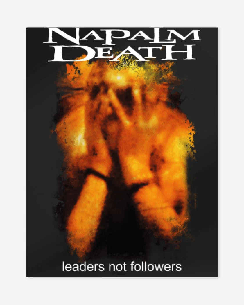 Print metalico Negro de Napalm Death Leaders Not Followers