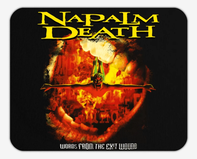 Mousepad Napalm Death Words From The Exit Wound