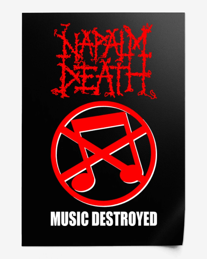 Print Napalm Death Music Destroyed