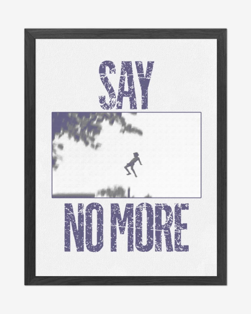 Cuadro decorativo Say no more