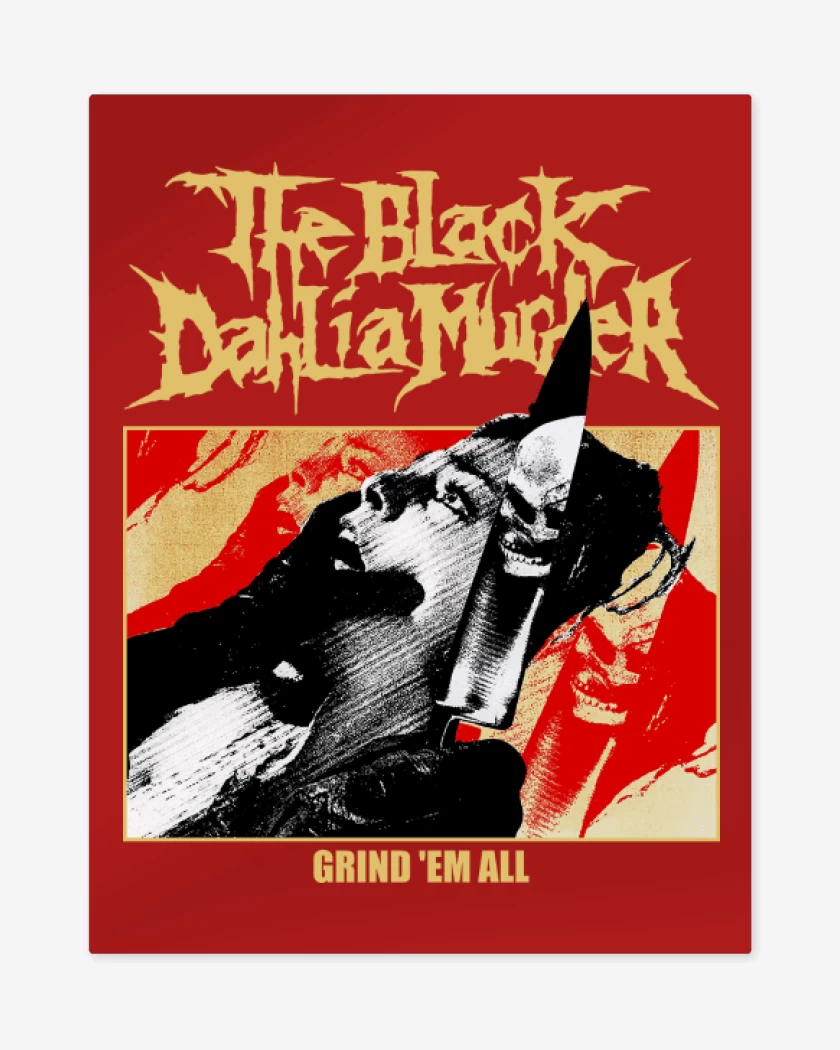 Print metalico The Black Dahlia Murder Grind Em All