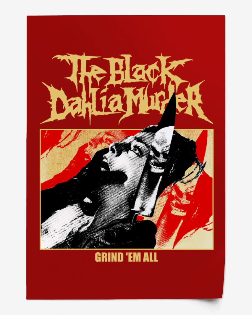 Print The Black Dahlia Murder Grind Em All