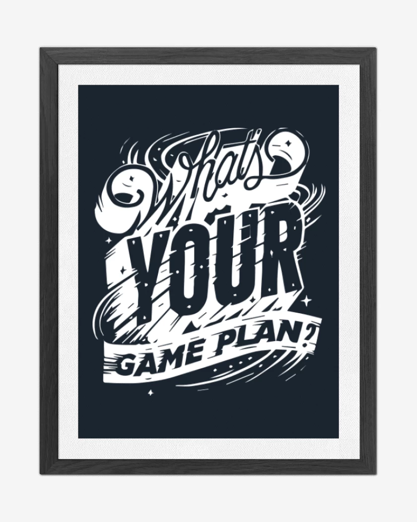 Cuadro decorativo Whats your game plan