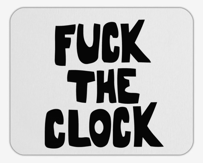 Mousepad Patti Smith Fuck the Clock