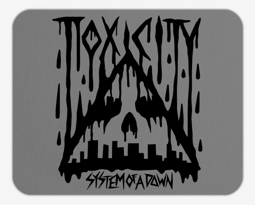 Mousepad SOAD Toxicity