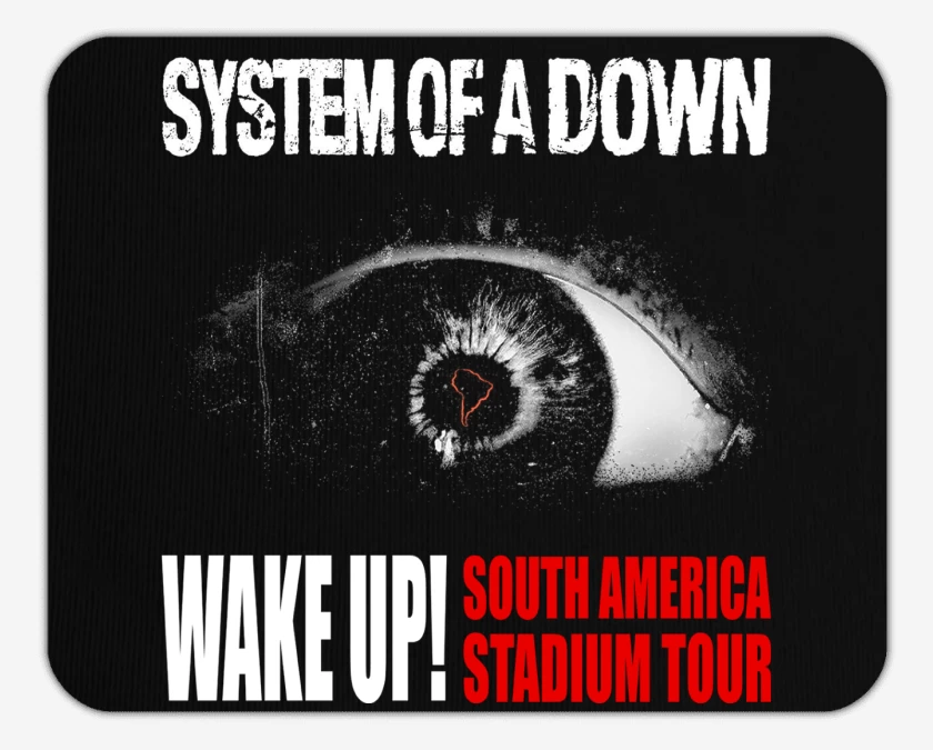 Mousepad System of a Down Wake Up Tour