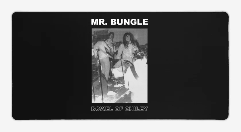 Mouse pad Gamer Mr Bungle Bowel of Chiley N