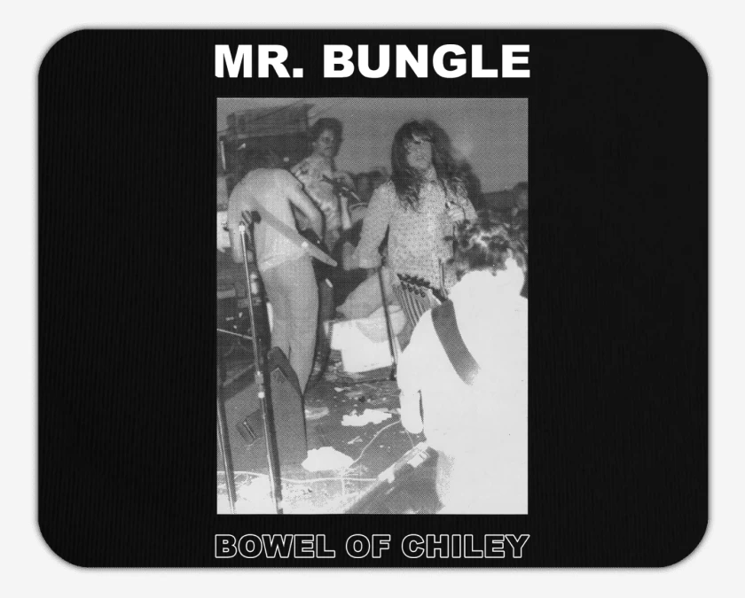 Mousepad Mr Bungle Bowel of Chiley N