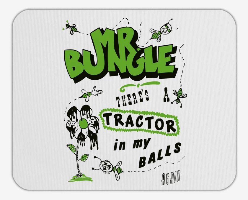 Mousepad Mr Bungle Tractor