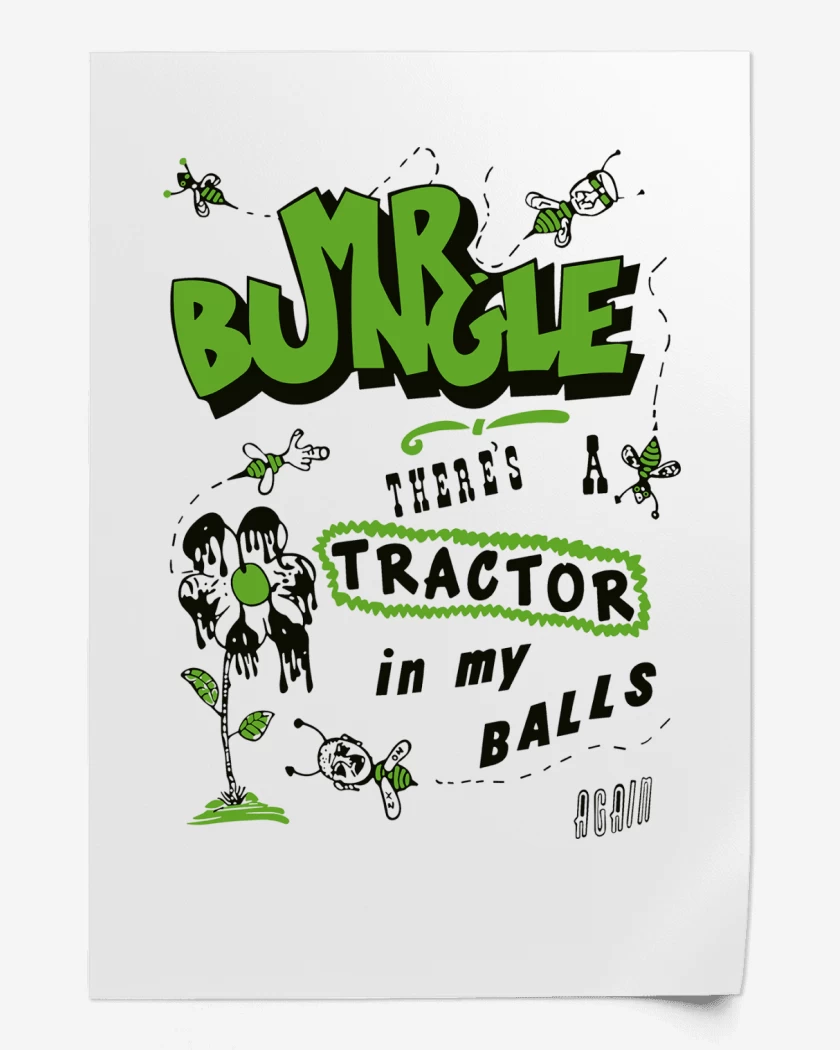 Print Mr Bungle Tractor