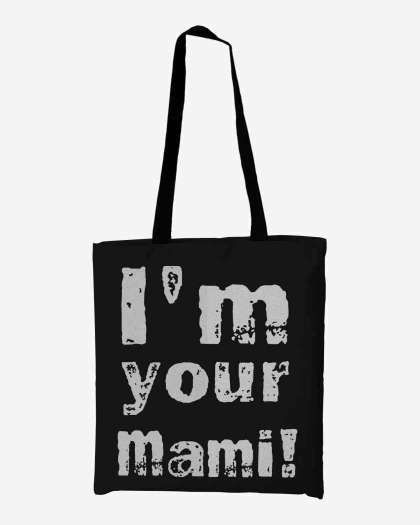 Totebag Im Your Mami