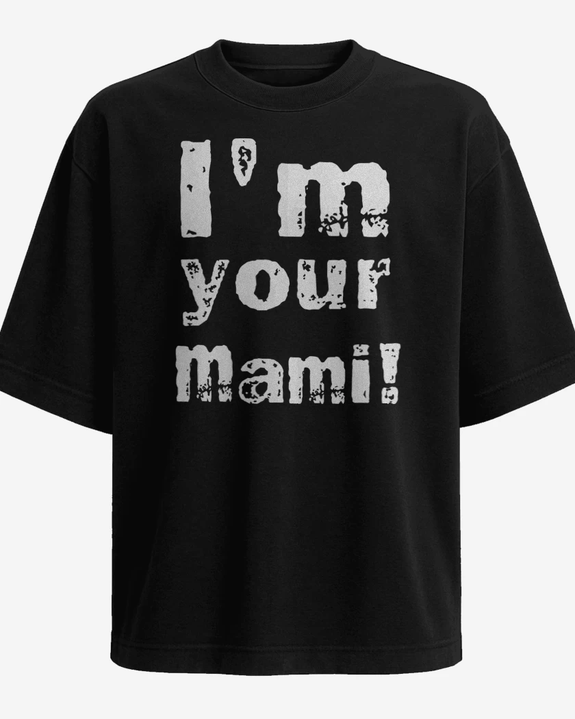 Polera Oversize Im Your Mami