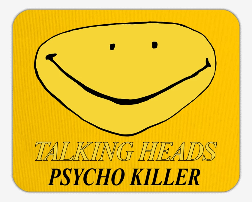 Mousepad Talking Heads Psycho Killer