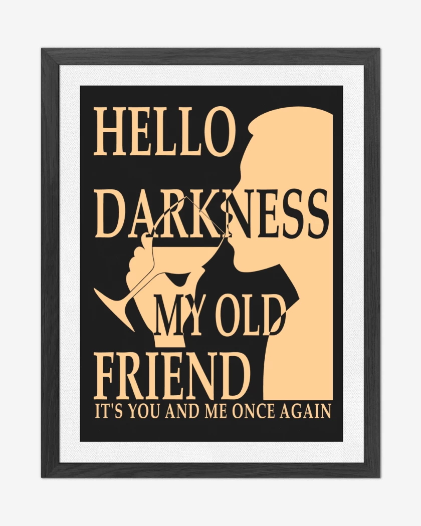 Cuadro decorativo Negro de Hello Darkness My Old Friend