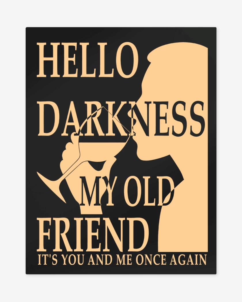 Print metalico Negro de Hello Darkness My Old Friend