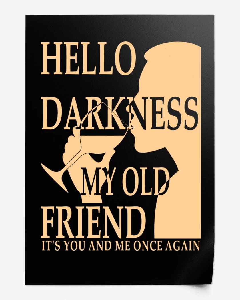 Print Hello Darkness My Old Friend