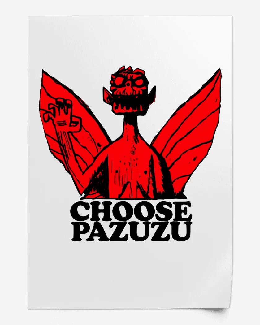 Print Choose Pazuzu 