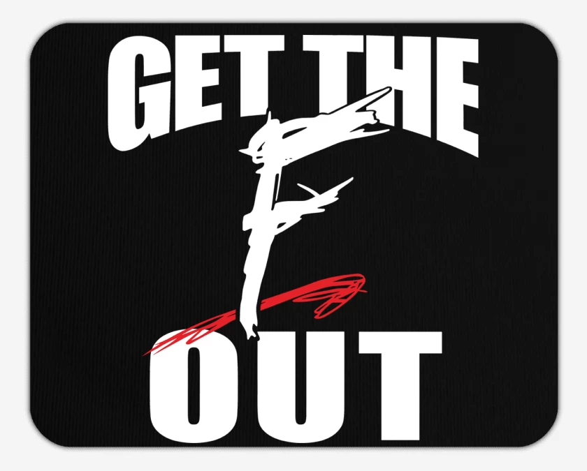 Mousepad WWE Get The F Out