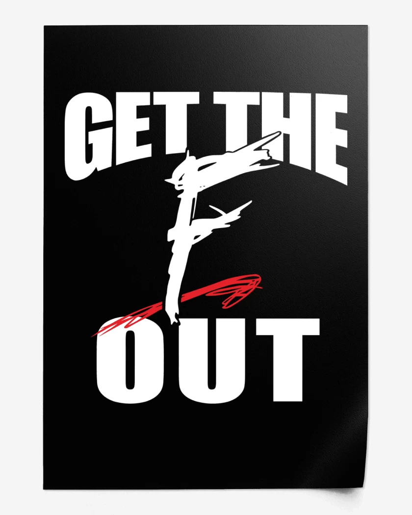 Print WWE Get The F Out