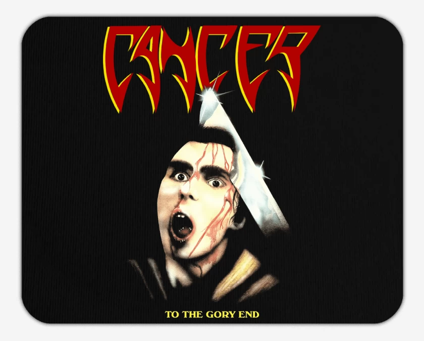 Mousepad Cancer To the Glory End