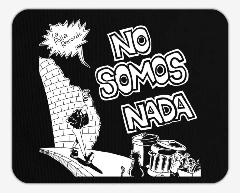 Mousepad No somos nada