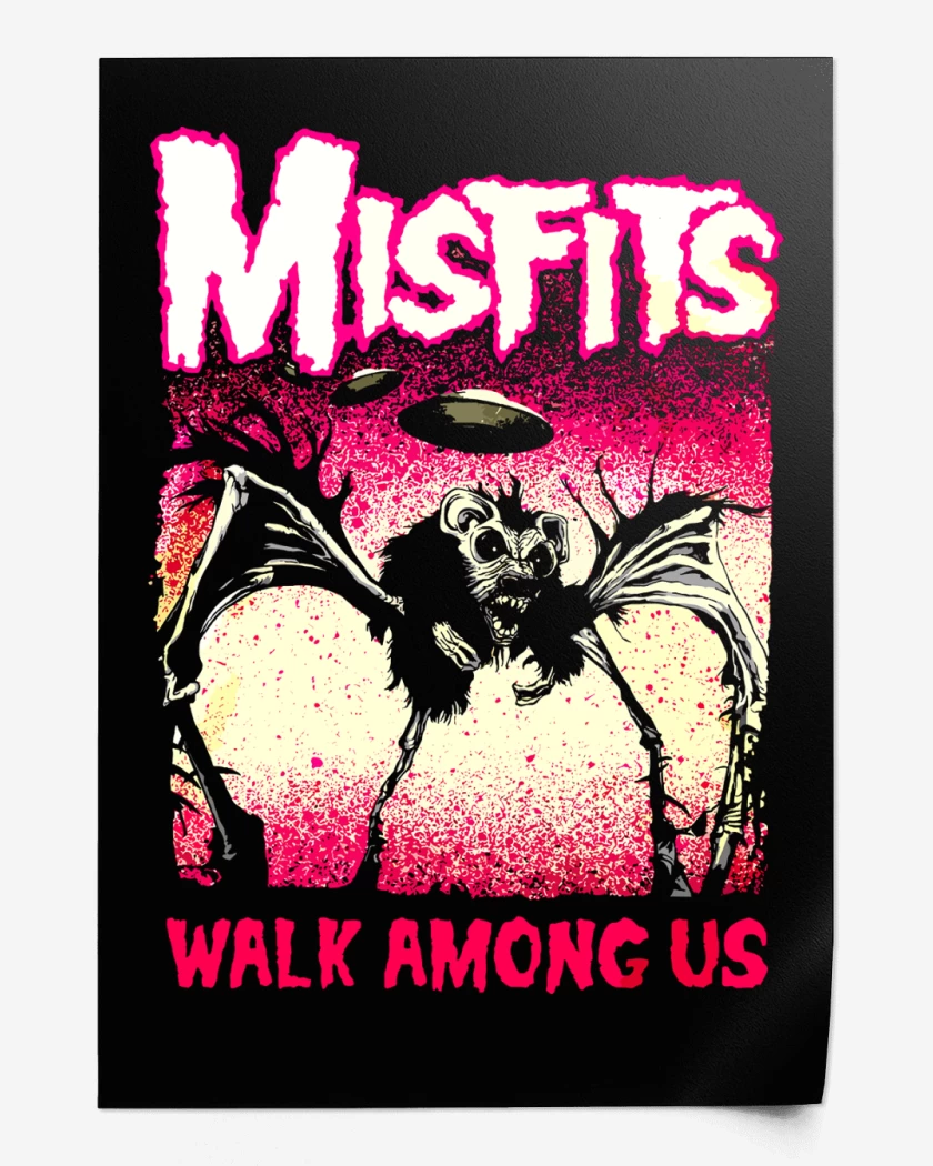 Print Misfits Walk Among Us