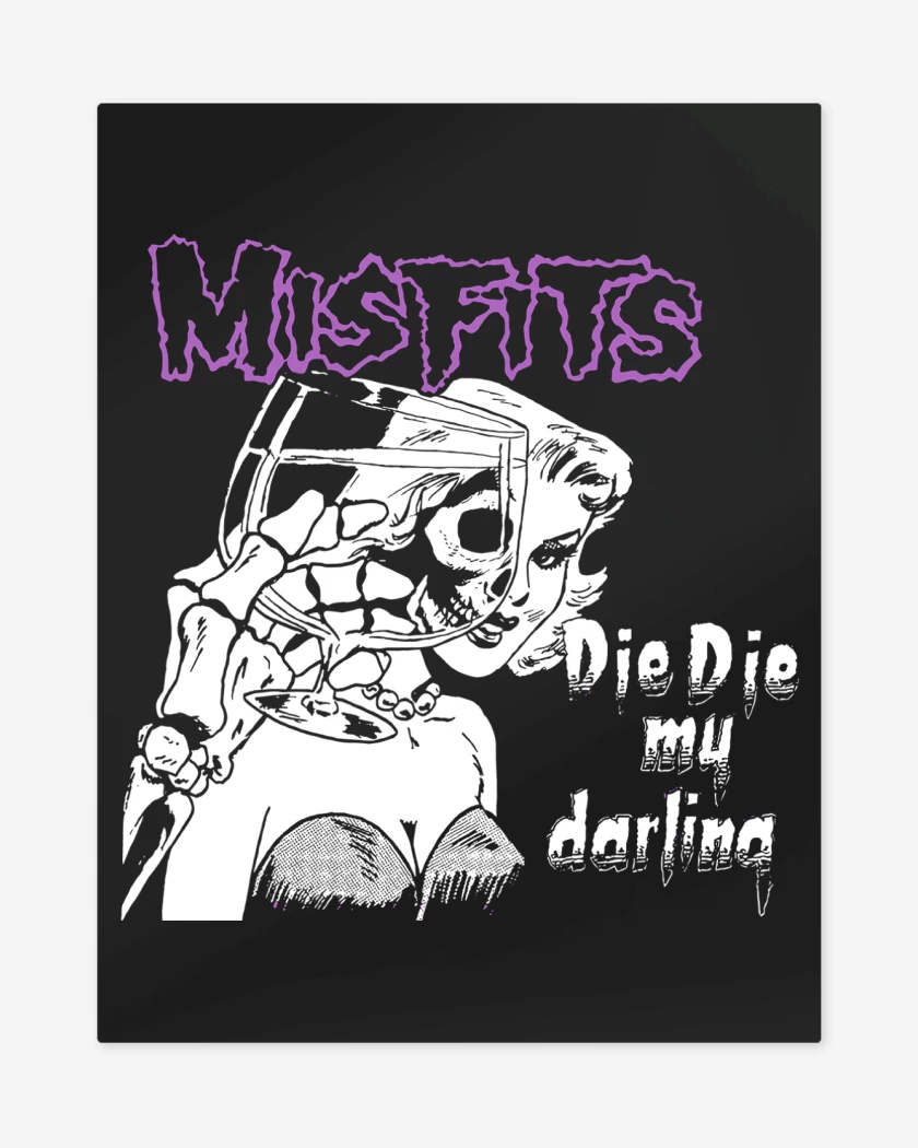 Print metalico Misfits Die Die My Darling