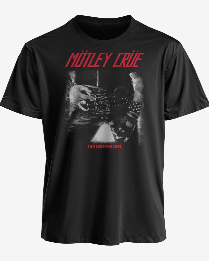 Polera premium Negro de Motley Crue Too Fast For Love